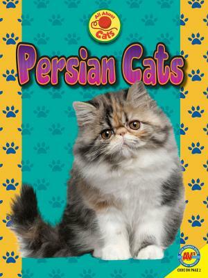 Persian Cats by John Willis, Tammy Gagne