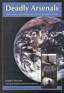 Deadly Arsenals: Tracking Weapons of Mass Destruction by Joseph Cirincione, Jon B. Wolfsthal, Miriam Rajkumar