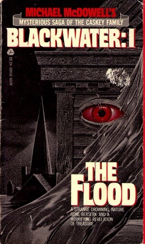 Blackwater: I The Flood by Michael McDowell