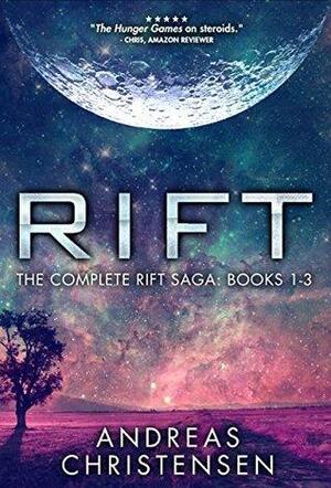 Rift: The Complete Rift Saga #1-3 by Andreas Christensen