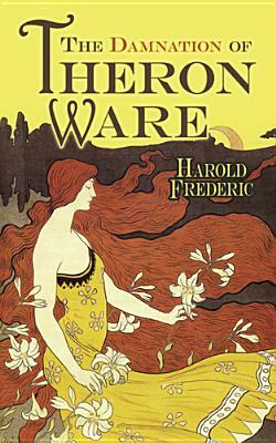 The Damnation of Theron Ware by Harold Frederic