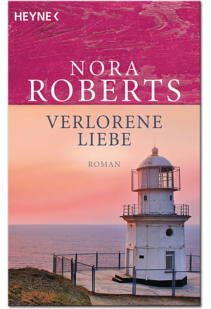 Verlorene Liebe by Nora Roberts