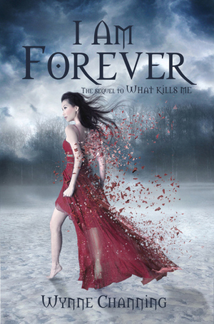 I Am Forever by Wynne Channing