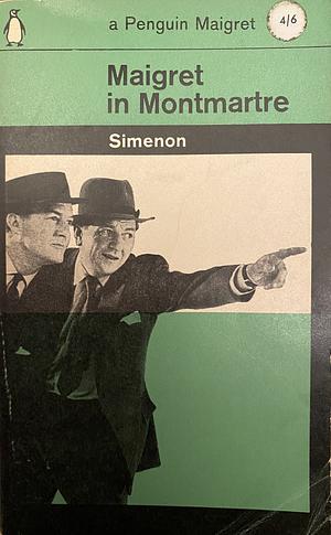 Maigret in Montmartre by Daphne Woodward, Georges Simenon