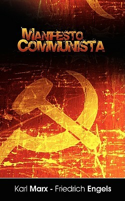 Manifiesto del Partido Comunista (Spanish Edition) by Karl Marx, Karl Marx, Friedrich Engels