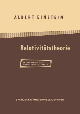 Über Die Spezielle Und Allgemeine Relativitätstheorie: Gemeinverständlich by Albert Einstein