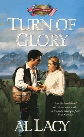 Turn of Glory: Battle of Chancellorsville by Al Lacy