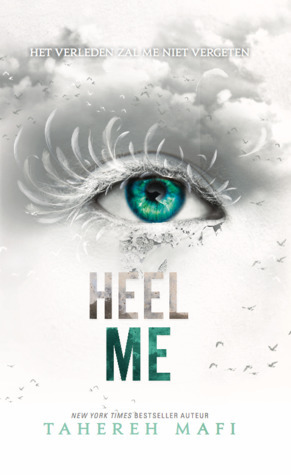 Heel me by Tahereh Mafi, Sandra C. Hessels
