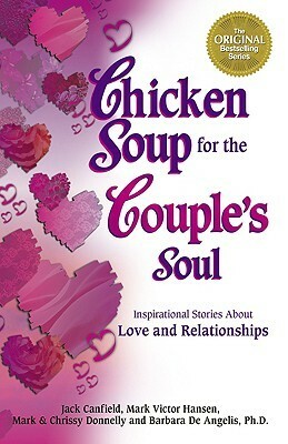 Chicken Soup for the Couple's Soul by Jack Canfield, Mark Victor Hansen