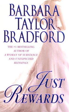 Just Rewards by Barbara Taylor Bradford