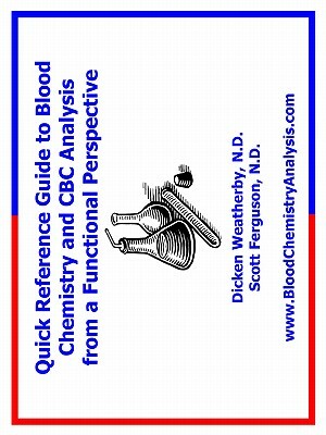Reference Guide to Blood Chemistry Analysis by Richard Weatherby, Dicken C. Weatherby