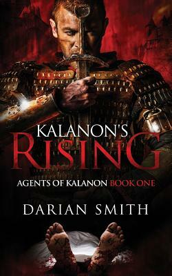 Kalanon's Rising by Darian Smith