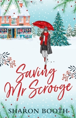 Saving Mr Scrooge by Sharon Booth