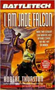 I Am Jade Falcon by Robert Thurston