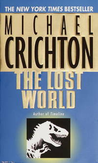 The Lost World: Jurassic Park by Michael Crichton