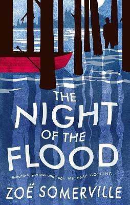 The Night Of The Flood by Zoë Somerville