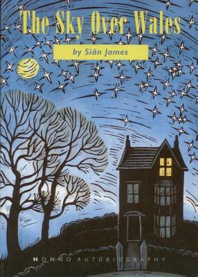 The Sky Over Wales by Siân James