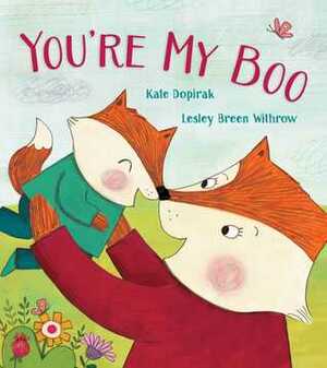 You're My Boo by Kate Dopirak