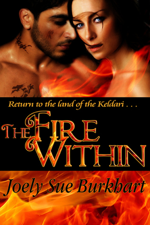 The Fire Within by Joely Sue Burkhart