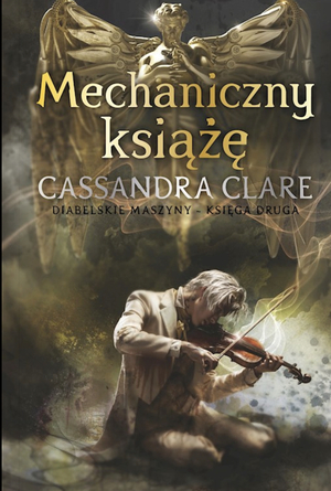 Mechaniczny książę by Cassandra Clare