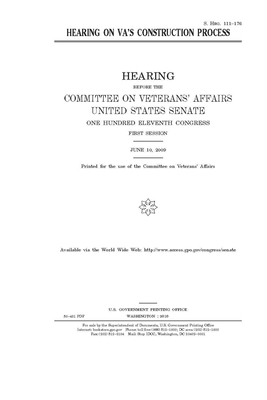 Hearing on VA's construction process by United States Congress, United States Senate, Committee On Veterans (senate)