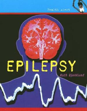Epilepsy by Ruth Bjorklund