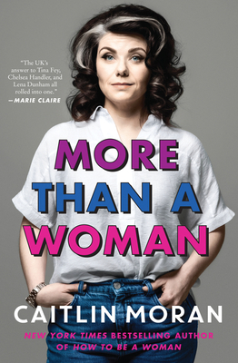 More Than a Woman by Caitlin Moran