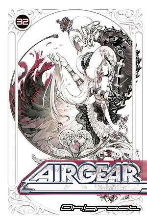 Air Gear Vol. 32 by Oh! Great