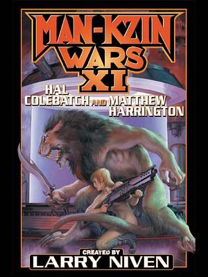 Man-Kzin Wars XI by Matthew Harrington, Hal Colebatch, Larry Niven
