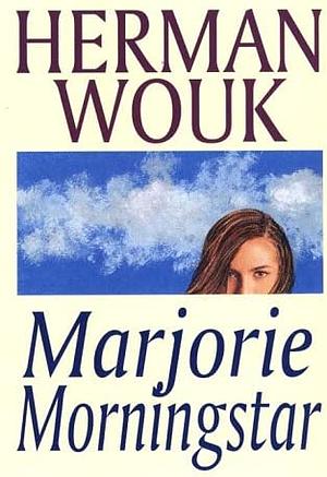 Majorie Morningstar by Herman Wouk