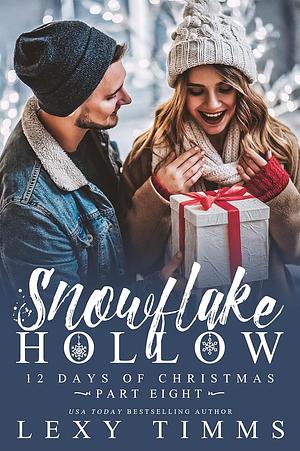 Snowflake Hollow - Part 8 by Lexy Timms