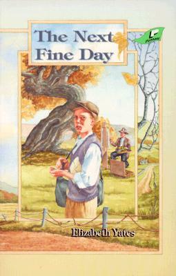 The Next Fine Day by Elizabeth Yates