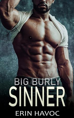 Big Burly Sinner  by Erin Havoc