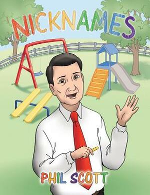 Nicknames by Phil Scott