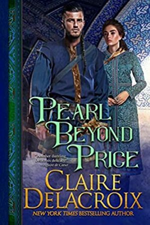 Pearl Beyond Price: A Medieval Romance by Claire Delacroix