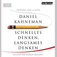 Schnelles Denken, langsames Denken by Daniel Kahneman