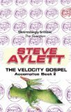 The Velocity Gospel by Steve Aylett