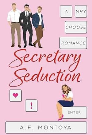 Secretary Seduction by A.F. Montoya