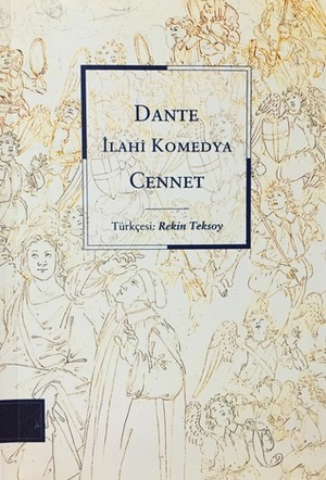 İlahi Komedya - Cennet by Rekin Teksoy, Dante Alighieri