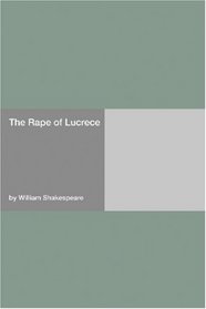 The Rape of Lucrece by William Shakespeare | The StoryGraph