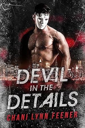 Devil in the Details by Chani Lynn Feener