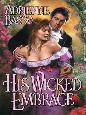 His Wicked Embrace by Adrienne Basso