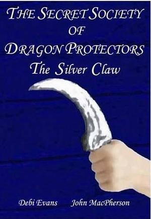 The Silver Claw by Debi Evans