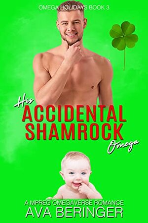 His Accidental Shamrock Omega by Ava Beringer