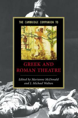 The Cambridge Companion to Greek and Roman Theatre by 