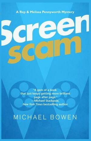 Screenscam by Michael Bowen