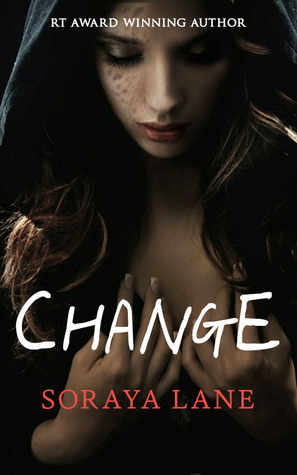 Change by Soraya M. Lane