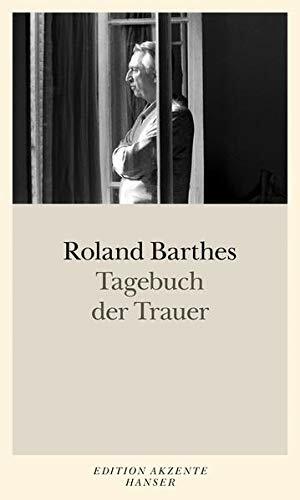 Tagebuch der Trauer. 26. Oktober 1977 - 15. September 1979 by Nathalie Léger, Horst Brühmann, Roland Barthes