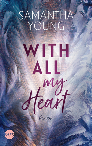 With All My Heart by Nicole Hölsken, Samantha Young