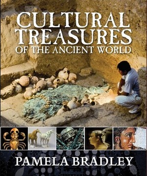 Cultural Treasures of the Ancient World by Pamela Bradley